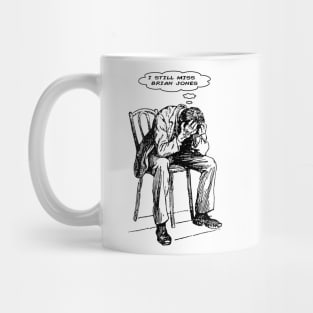 I Still Miss Brian Jones Mug